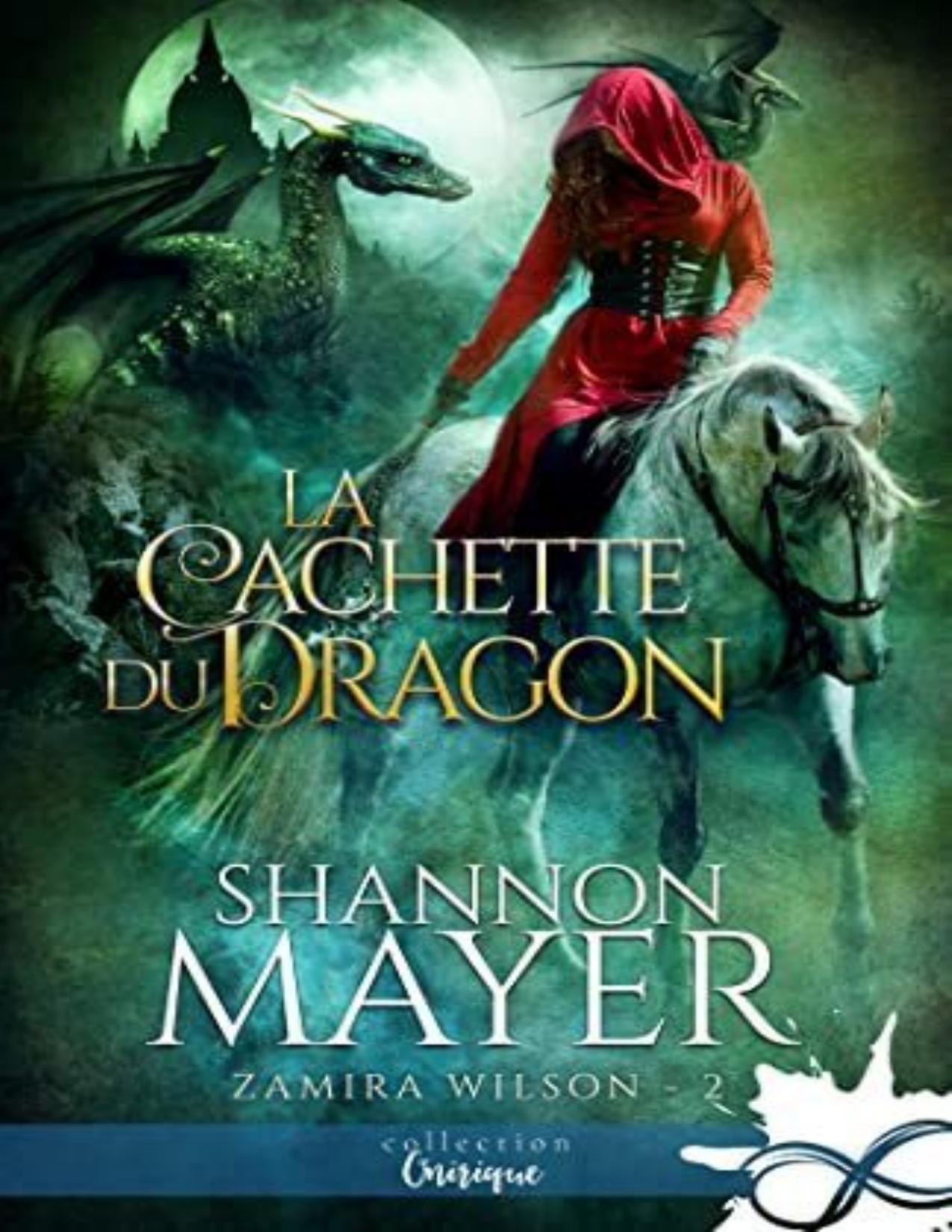 Zamira Wilson Tome 2 La Cachette Du Dragon