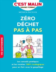 Zéro déchet pas à pas c’est malin by Monica Da Silva, book cover