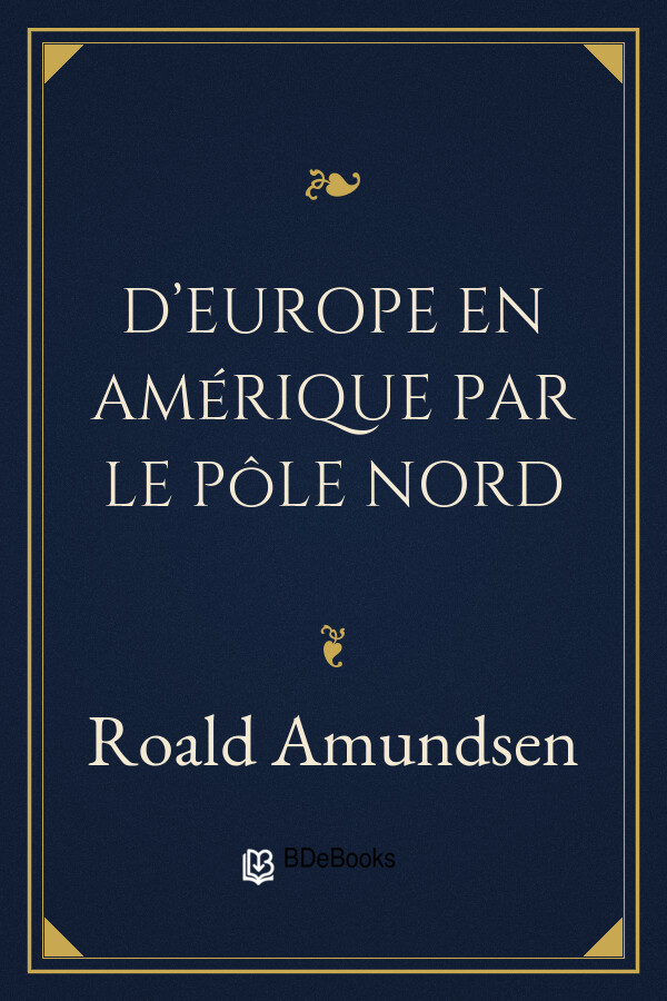 Couverture de D'Europe en Amérique par le pôle nord