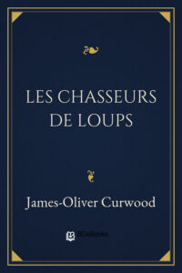 Les chasseurs de loups, couverture du livre
