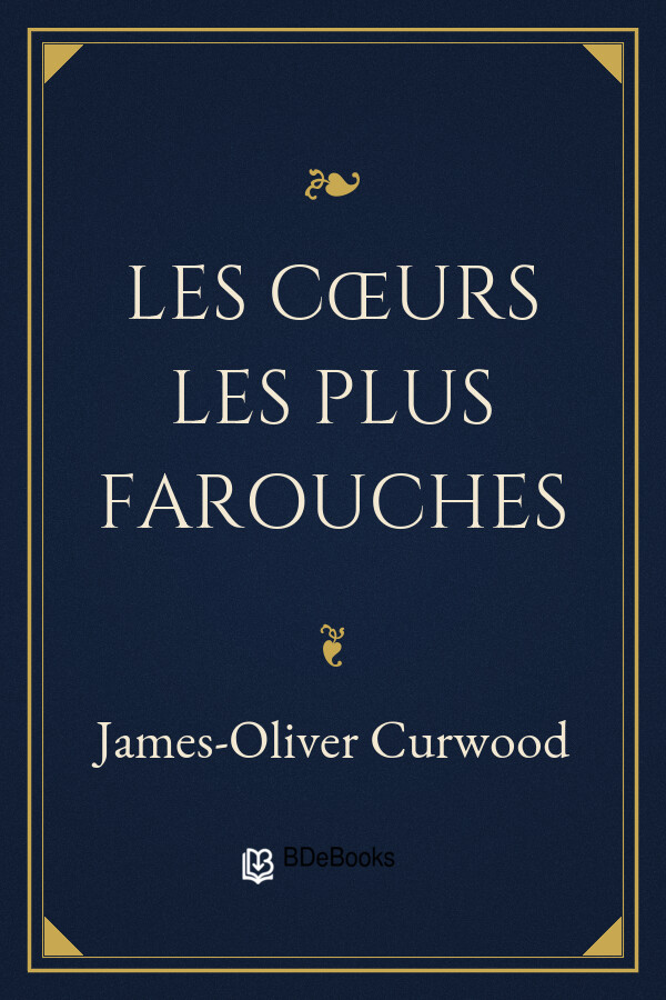 Couverture de Les cœurs les plus farouches