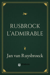 Rusbrock l&rsquo;Admirable (œuvres choisies), couverture du livre