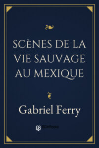 Scènes de la vie sauvage au Mexique, couverture du livre