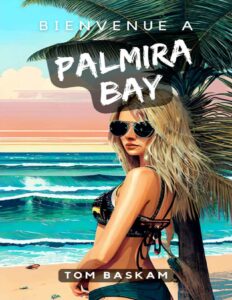 Bienvenue à Palmira Bay (French Edition), couverture du livre