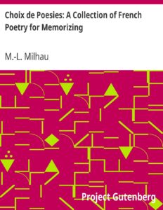 Choix de Poesies: A Collection of French Poetry for Memorizing, couverture du livre