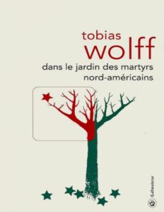 Dans le jardin des martyrs nord-américains by Tobias Wolff, book cover