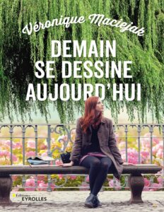 Demain se dessine aujourd’hui, couverture du livre