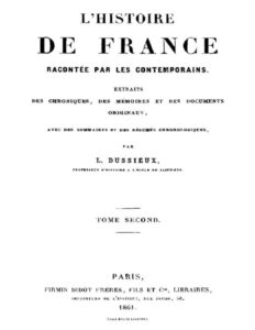 L&rsquo;Histoire de France racontée par les Contemporains (Tome 2/4) / Extraits des Chroniques, des Mémoires et des Documents originaux, avec des sommaires et des résumés chronologiques, couverture du livre