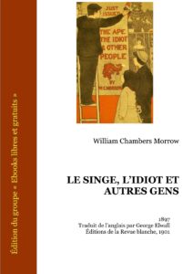 Le Singe, l&rsquo;idiot et autres gens, couverture du livre