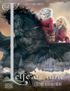 L&rsquo;elfe de lune 12 – L&rsquo;ultime affrontement, couverture du livre