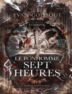 Les contes interdits T31 : Le Bonhomme sept heures, couverture du livre