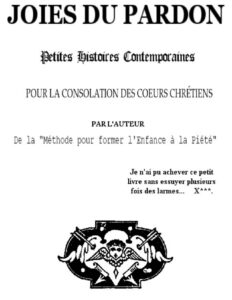 Les joies du pardon / Petites histoires contemporaines pour la consolation des coeurs chrétiens, couverture du livre