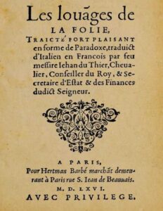 Les louanges de la Folie / Traicté fort plaisant en forme de paradoxe, traduict d&rsquo;Italien en François par feu messire Jehan du Thier, couverture du livre