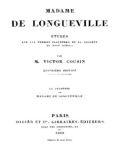 Madame de Longueville: La Jeunesse de Madame de Longueville, couverture du livre