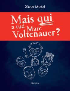Mais qui a tué Marc Voltenauer ?, couverture du livre