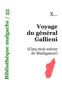 Voyage du général Gallieni : Cinq mois autour de Madagascar, couverture du livre