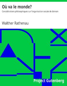 Où va le monde? by Walther Rathenau, book cover