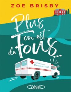 Plus on est de fous…, couverture du livre