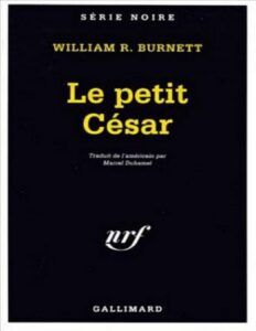 Policier/Burnett,William R.//Le petit César – Burnett,William R., couverture du livre
