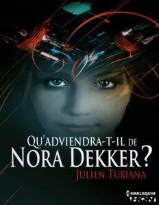 Qu&rsquo;adviendra-t-il de Nora Dekker ?, couverture du livre