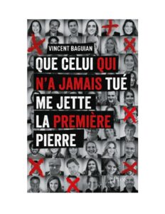 Que celui qui n&rsquo;a jamais tué me jette la première pierre, couverture du livre