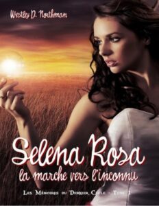 Selena Rosa – la marche vers l&rsquo;inconnu [1], couverture du livre