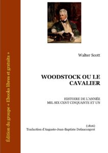 Woodstock Ou Le Cavalier (Histoire De L’année Mil Six Cent Cinquante Et Un), couverture du livre