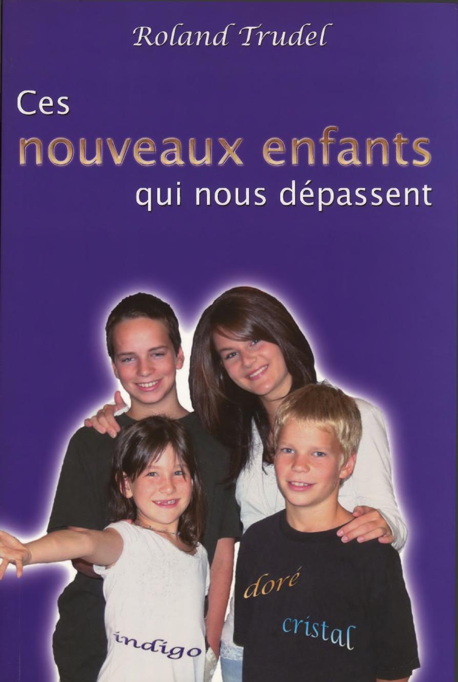 Ces nouveaux enfants qui nous depassent de Trudel Roland, couverture du livre