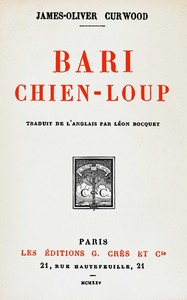 Bari, chien-loup de James-Oliver Curwood, couverture du livre