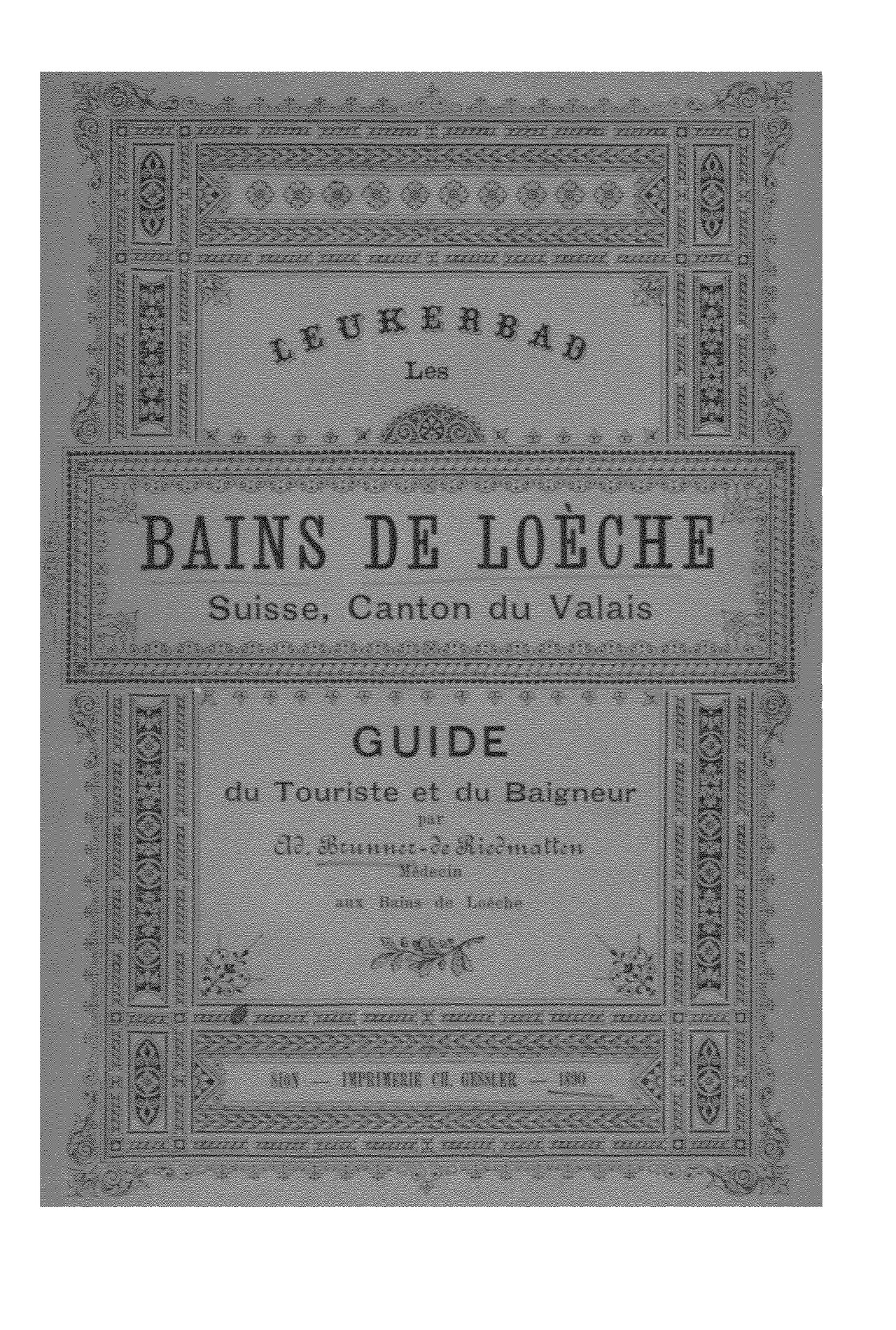 Les Bains de Loèche, Suisse, Canton du Valais d’Adolf Brunner-de Riedmatten, couverture du livre