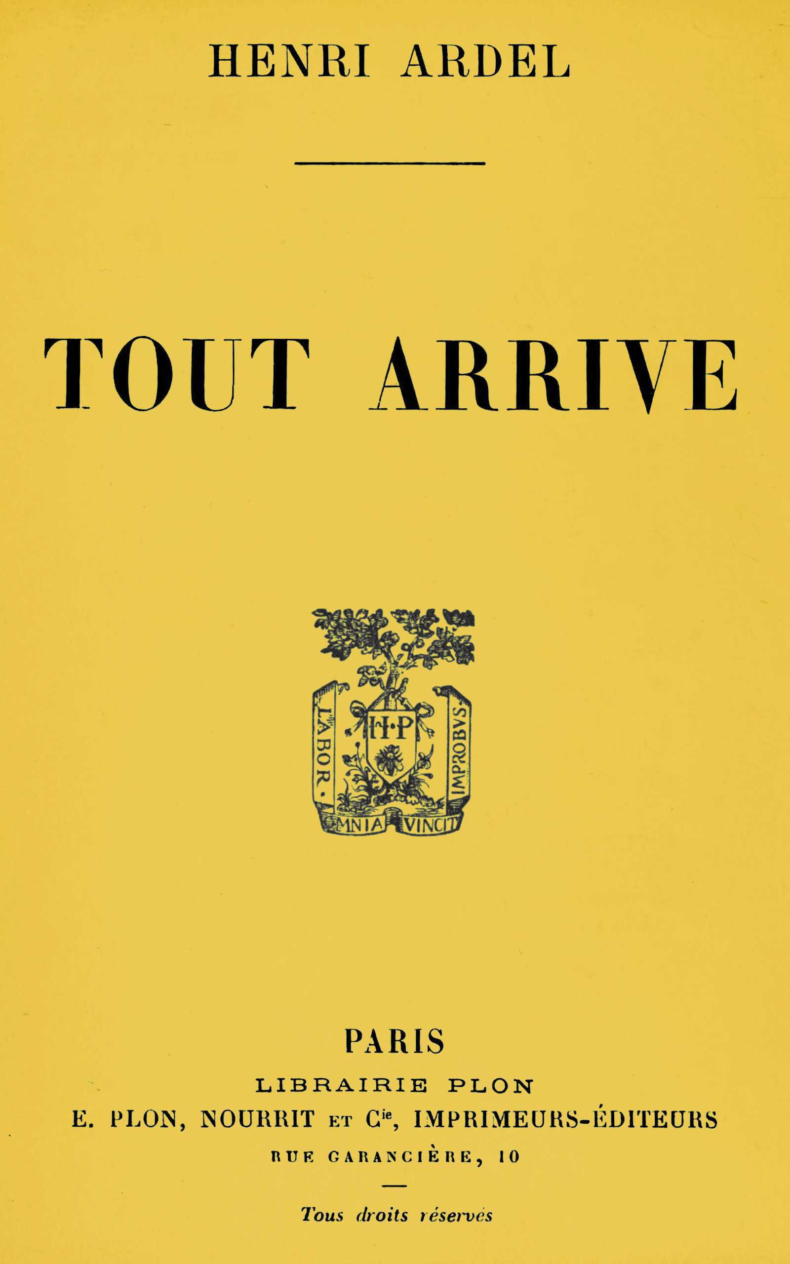 Tout arrive d’Henri Ardel, couverture du livre