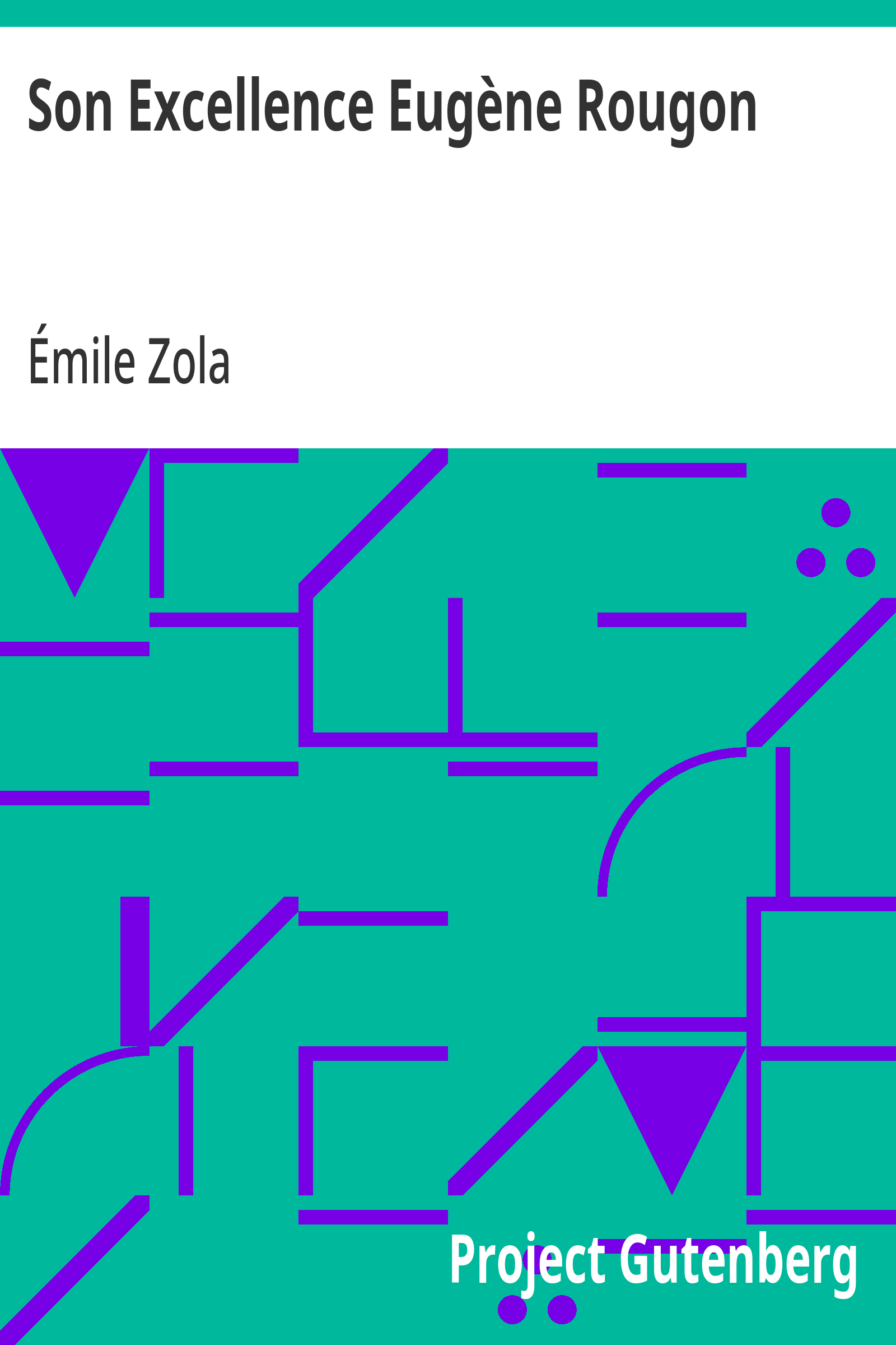 Son Excellence Eugène Rougon d’Émile Zola, couverture du livre