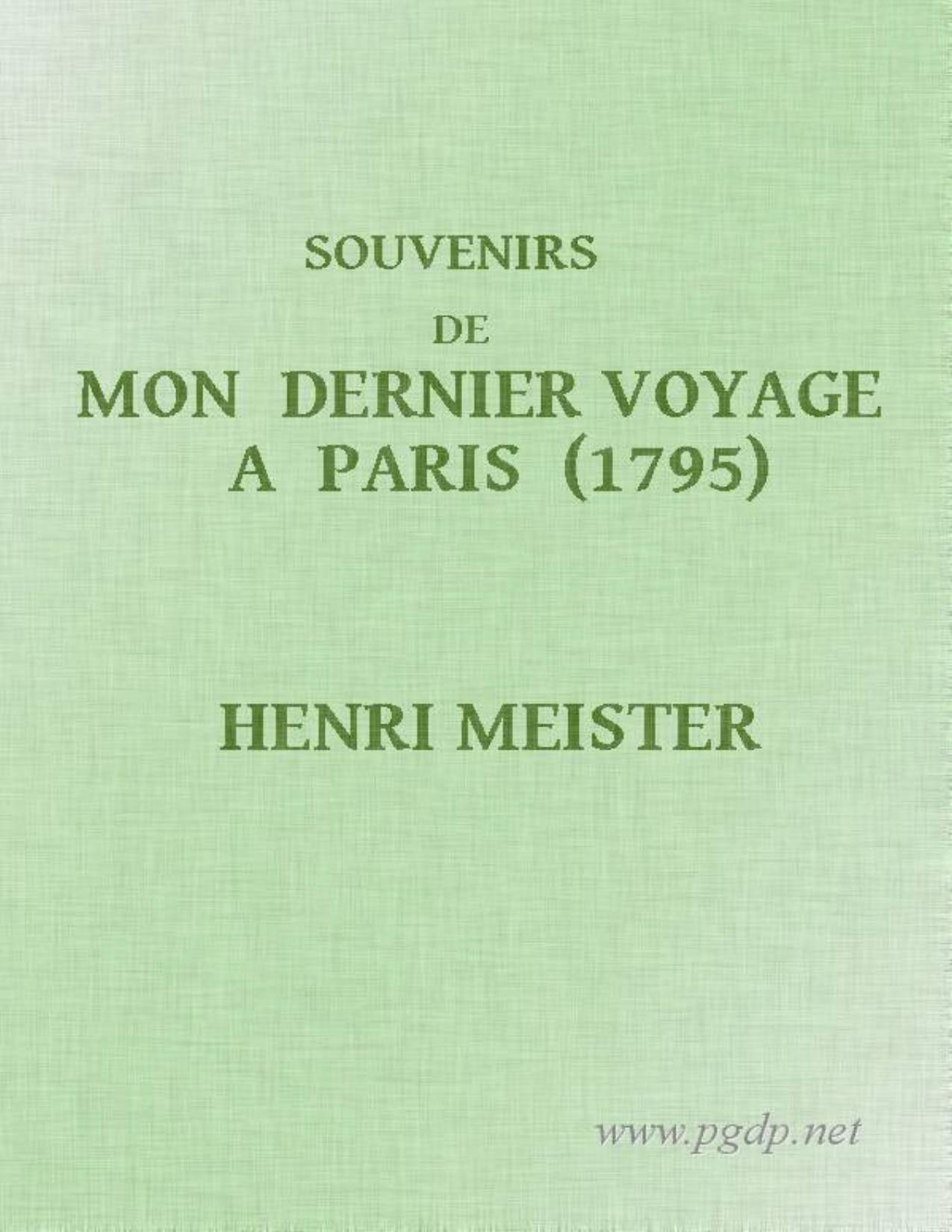 Souvenirs de mon dernier voyage à Paris (1795) de Jacques-Henri Meister, couverture du livre