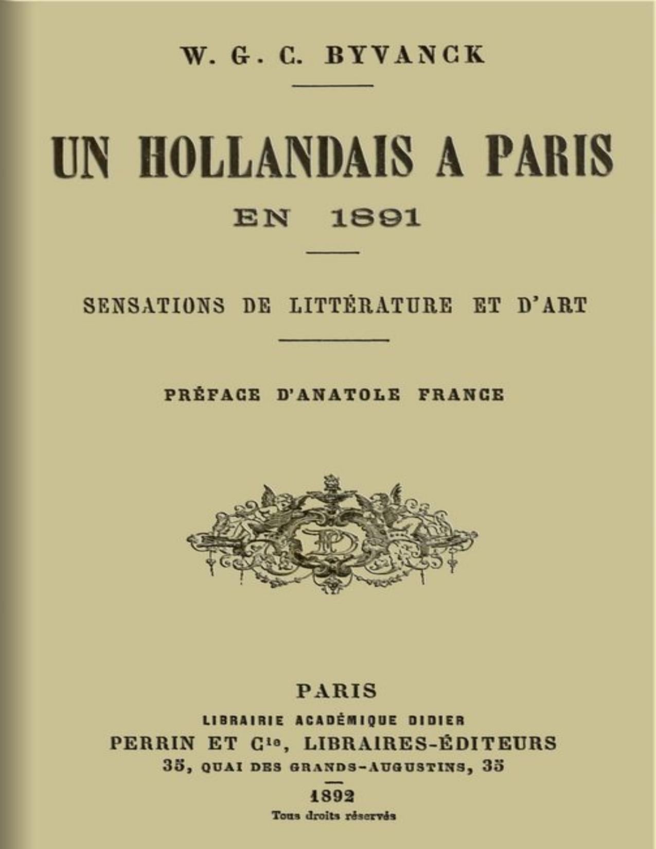 Un hollandais à Paris en 1891: Sensations de littérature et d'art de W. G. C. Byvanck, couverture du livre