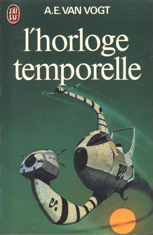 Van Vogt,Alfred E.-L'horloge temporelle d’A.E. Van Vogt, couverture du livre