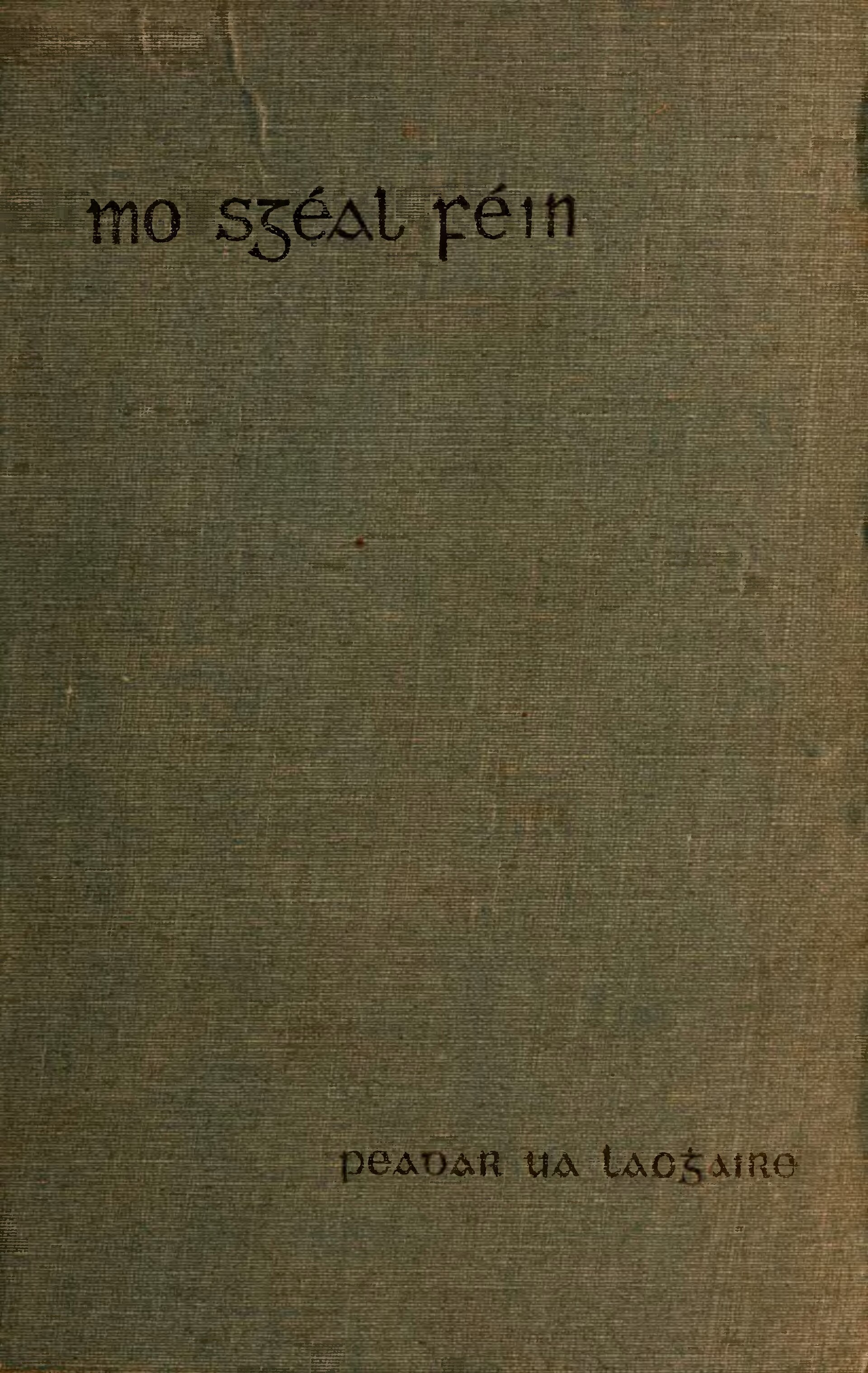 Mo Sgéal Féin - Peadar Ua Laoghaire