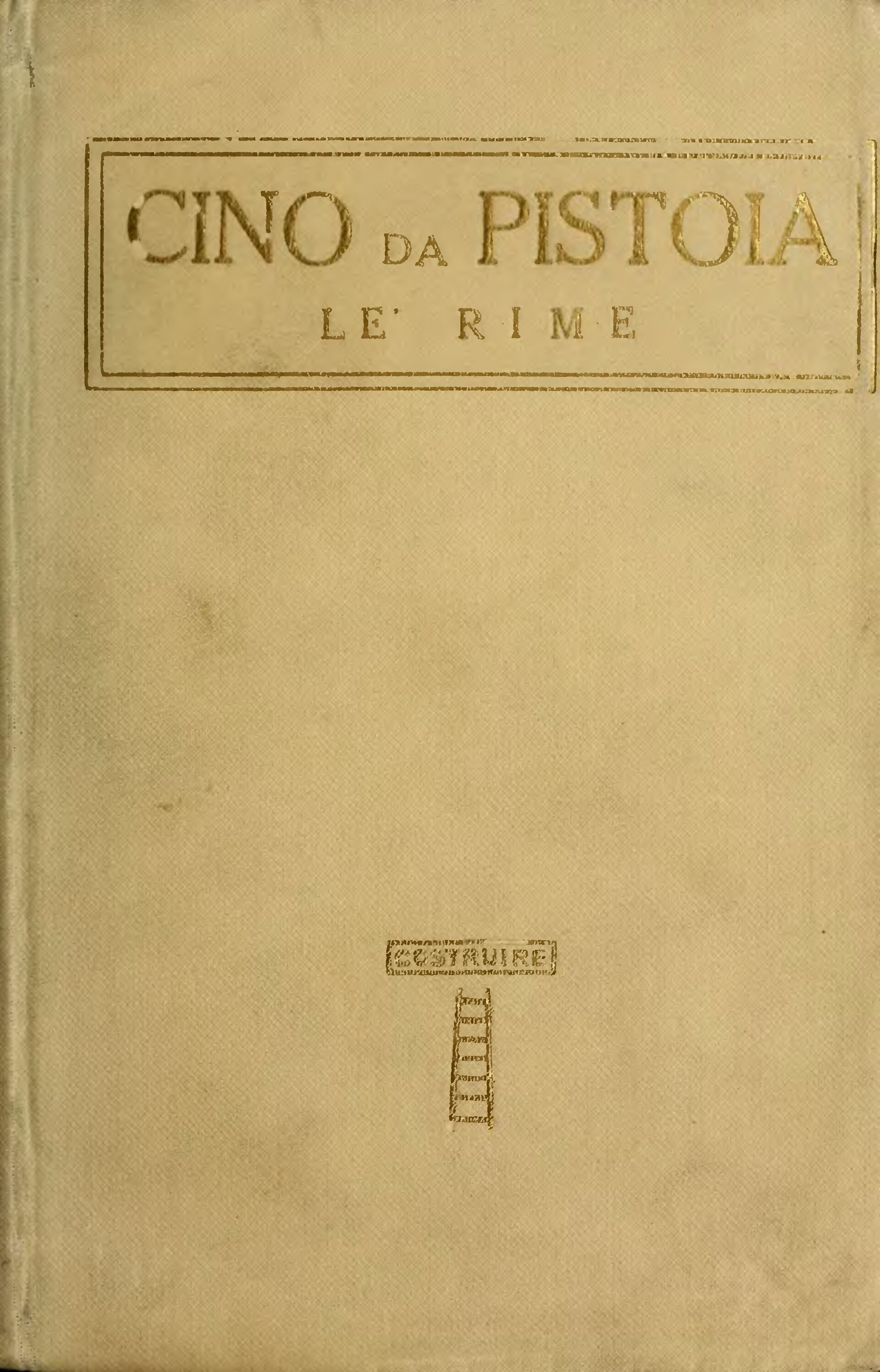 Rime scelte di M. Cino da Pistoia di Cino da Pistoia, copertina del libro