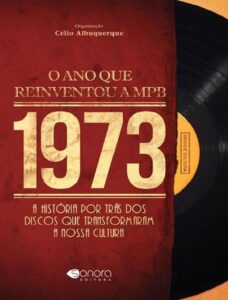 1973 O Ano Que Reinventou A Mpb 2257