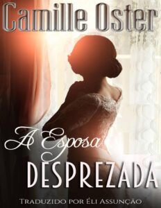 A Esposa Desprezada 1859