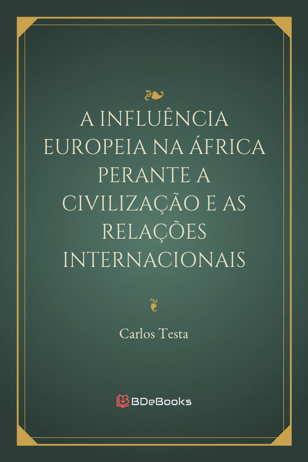 A Influencia Europeia Na Africa Perante A Civilizacao E As Relacoes Internacionais 2227