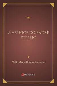 A Velhice Do Padre Eterno 702 1