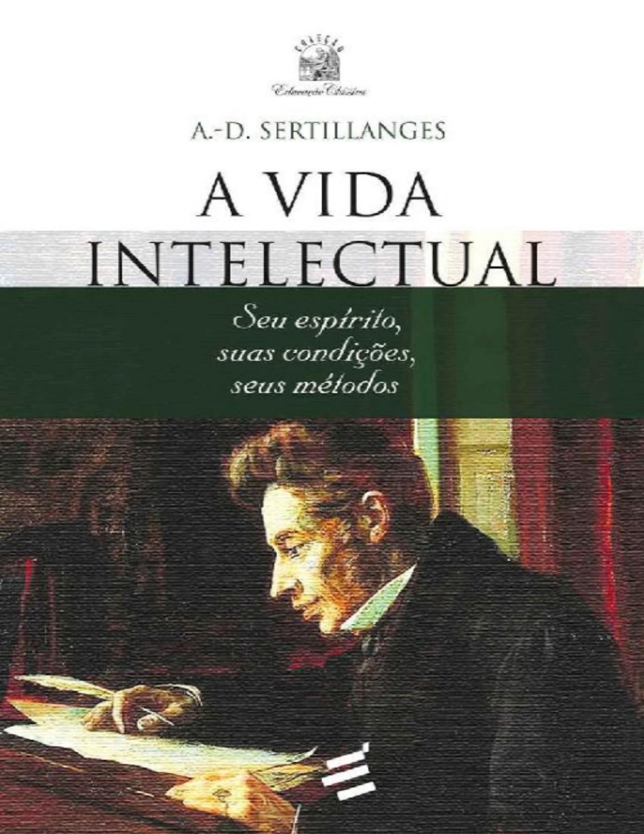 A Vida Intelectual Seu Espirito Suas Condicoes Seus Metodos 691 1