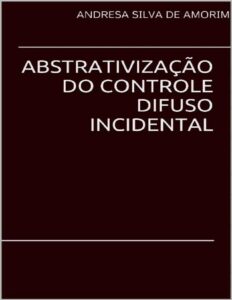 Abstrativizacao Do Controle Difuso Incidental 697 1