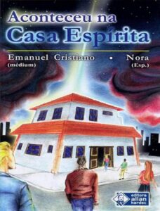 Aconteceu Na Casa Espirita 2883
