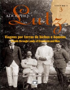 Adolpho Lutz Viagens Por Terra De Bichos E Homens 644 1