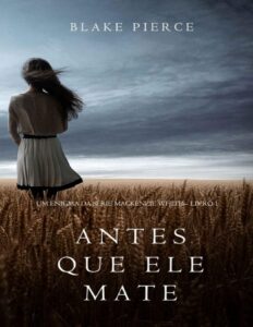 Antes Que Ele Mate 1810