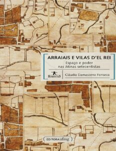 Arraiais E Vilas Del Rei Espaco E Poder Nas Minas Setecentistas 2328