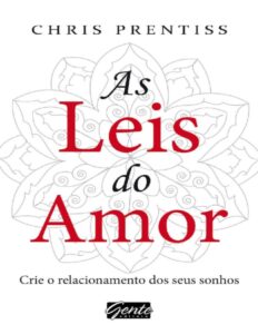 As Leis Do Amor Crie O Relacionamento Dos Seus Sonhos 2296
