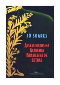 Assassinatos Na Academia Brasileira De Letras 2456