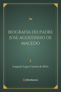 Biografia Do Padre Jose Agostinho De Macedo 659 1